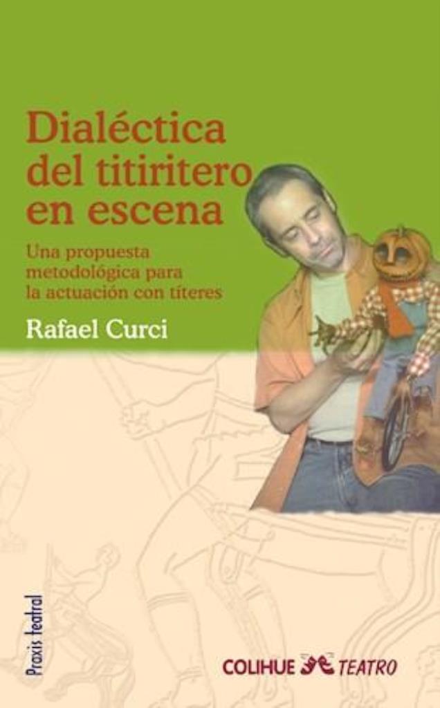 DIALECTICA DEL TITIRITERO EN ESCENA. UNA PROPUESTA METODOLOG