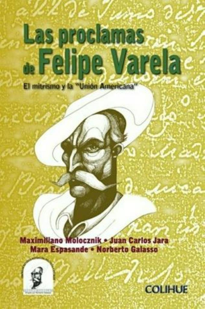 PROCLAMAS DE FELIPE VARELA, LAS