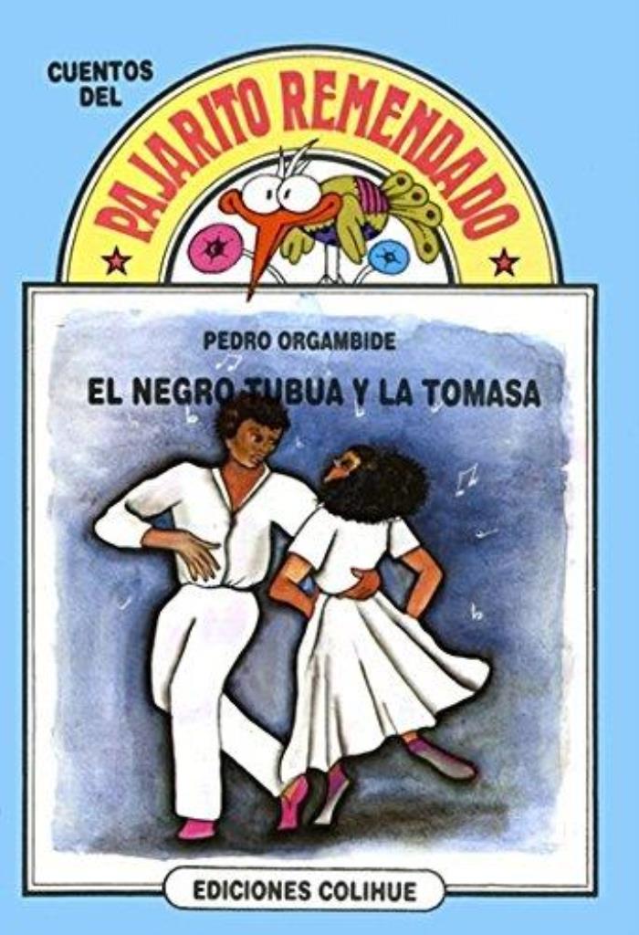 NEGRO TUBUA Y LA TOMASA, EL - PAJARITO REMENDADO