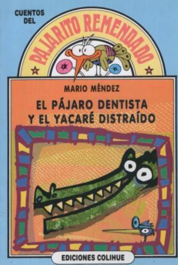 PAJARO DENTISTA Y EL YACARE DISTRAIDO, EL