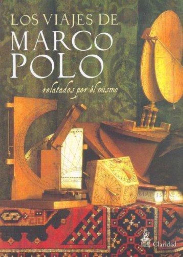 VIAJES DE MARCO POLO RELATADOS POR EL MISMO, LOS