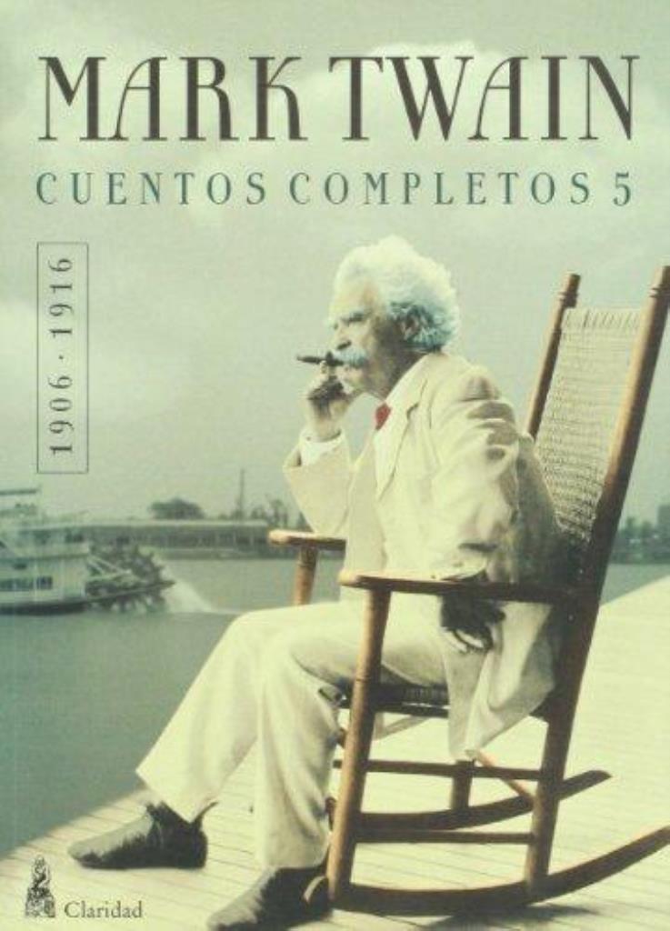 CUENTOS COMPLETOS - TWAIN 5 (1906-1916)