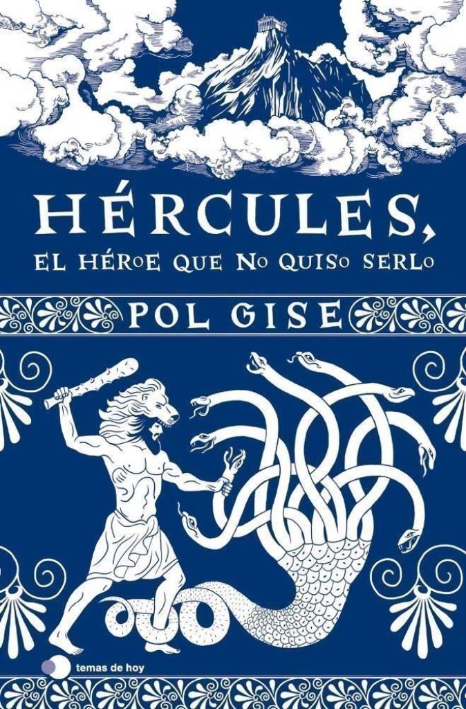 HERCULES- EL HEROE QUE NO QUISO SERLO