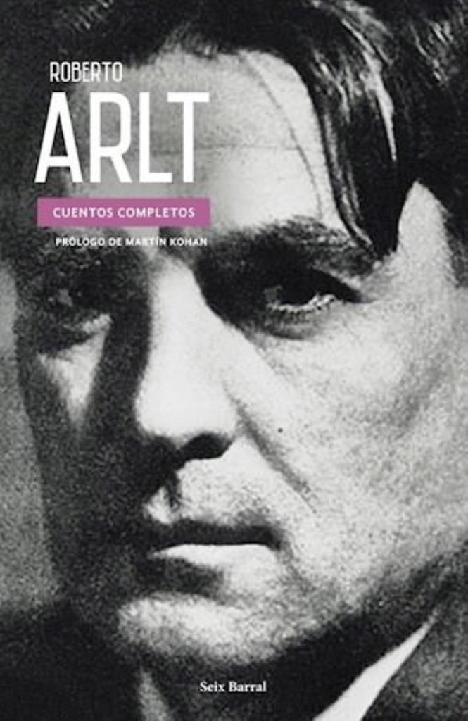 CUENTOS COMPLETOS - ARLT