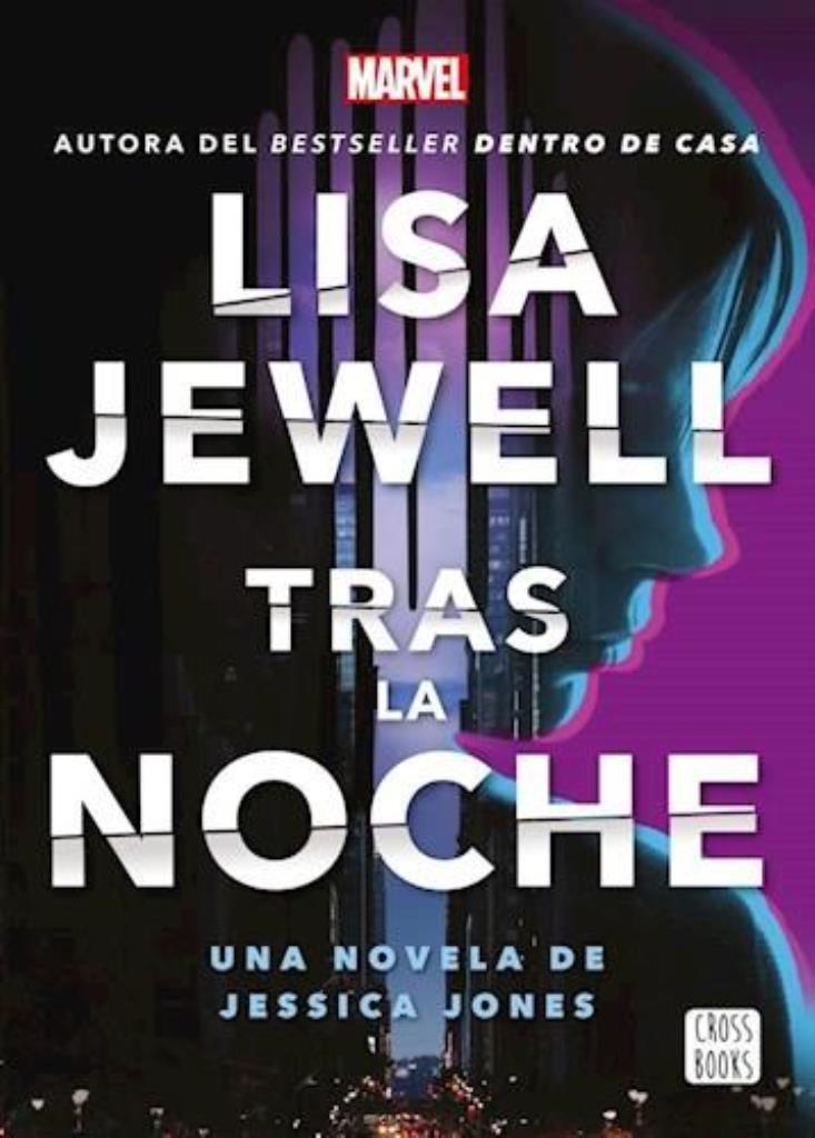 TRAS LA NOCHE - UNA NOVELA DE JESSICA JONES