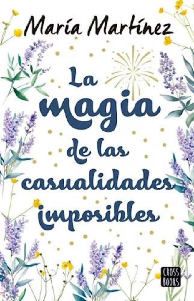 MAGIA DE LAS CASUALIDADES IMPOSIBLES, LA