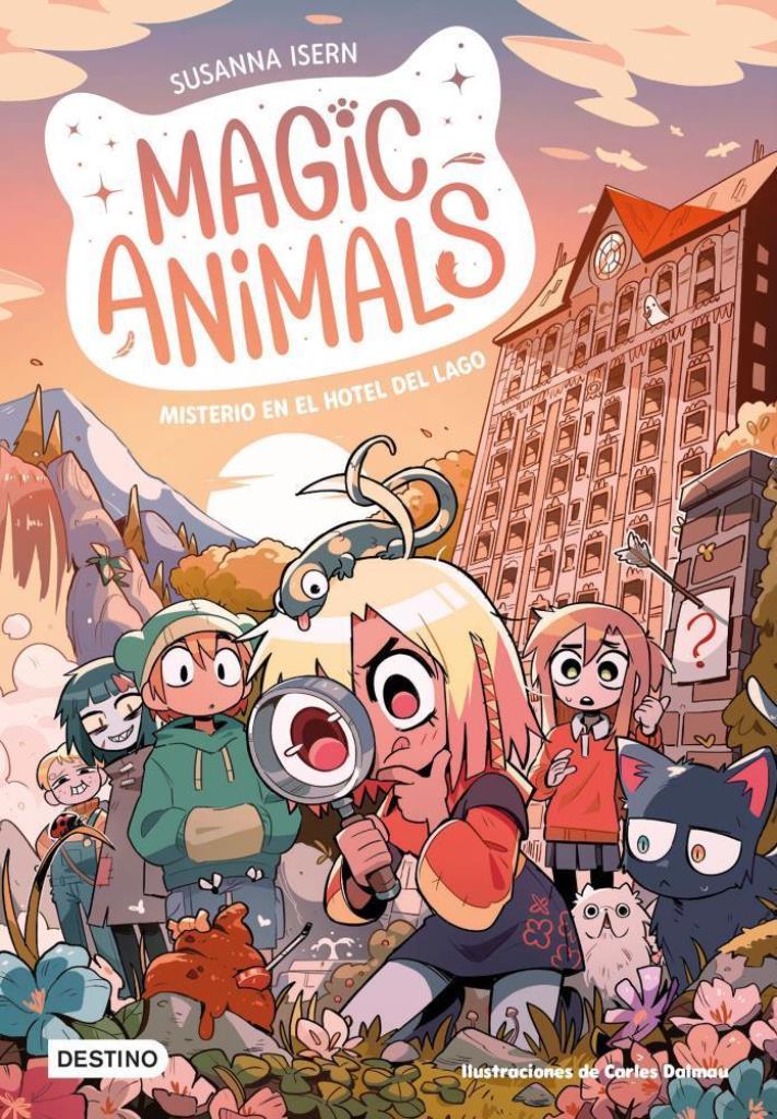 MAGIC ANIMALS 6- MISTERIO EN EL HOTEL DEL LAGO