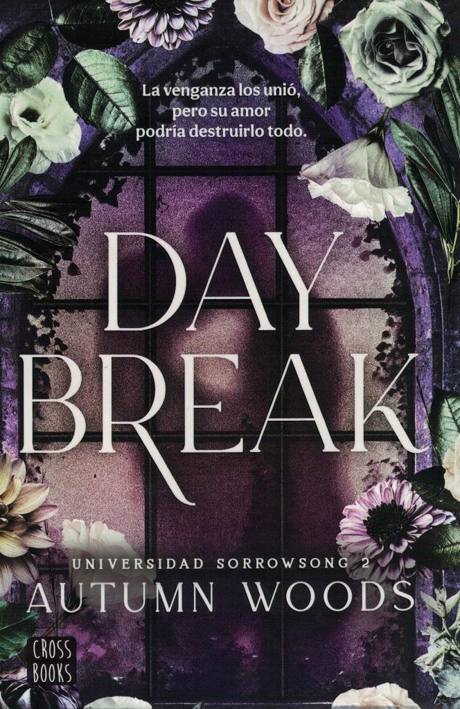 DAYBREAK- UNIVERSIDAD SORROWSONG 2