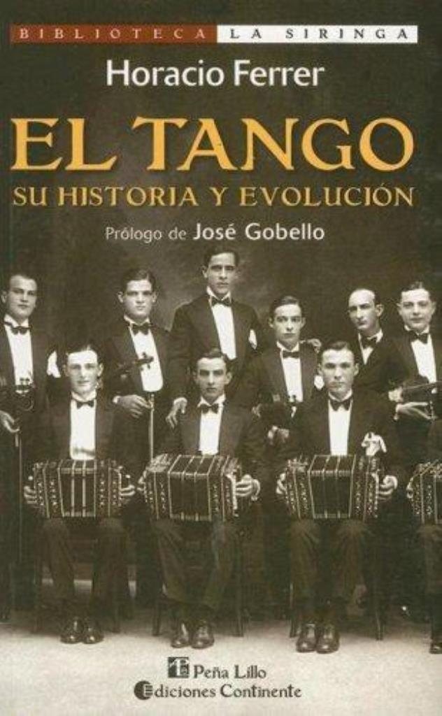 TANGO, EL-  SU HISTORIA Y EVOLUCION