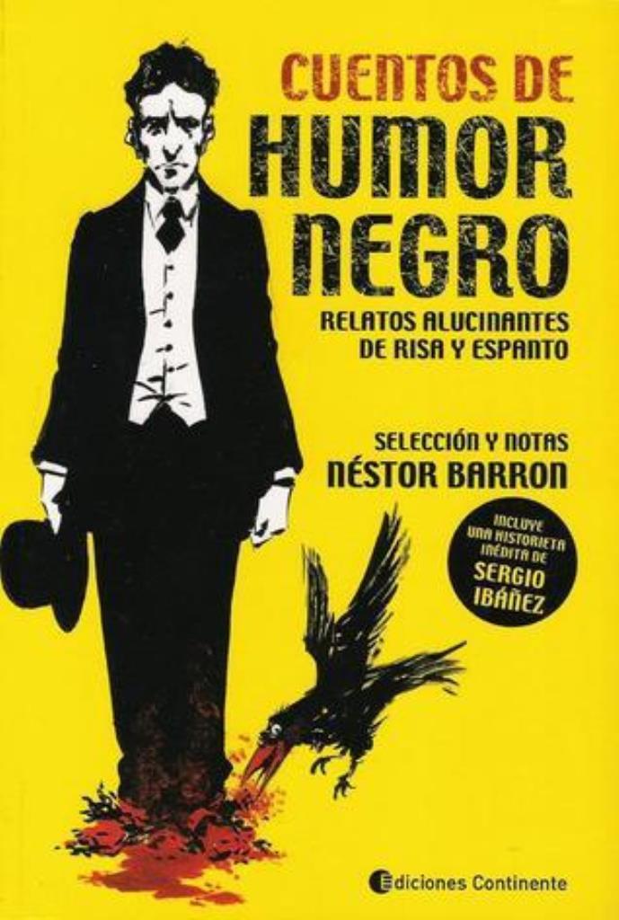 CUENTOS DE HUMOR NEGRO. RELATOS ALUCINANTES DE RISA Y ESPANT