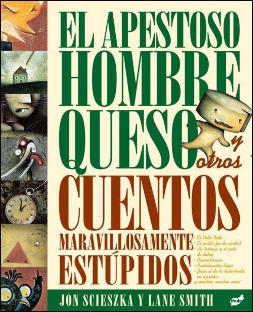 APESTOSO HOMBRE QUESO Y OTROS CUENTOS, EL