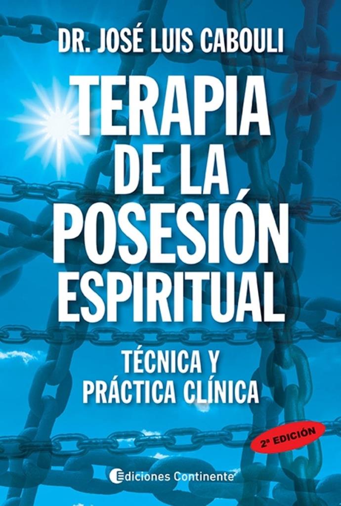 TERAPIA DE LA POSESION ESPIRITUAL. TECNICA Y PRACTICA CLINIC