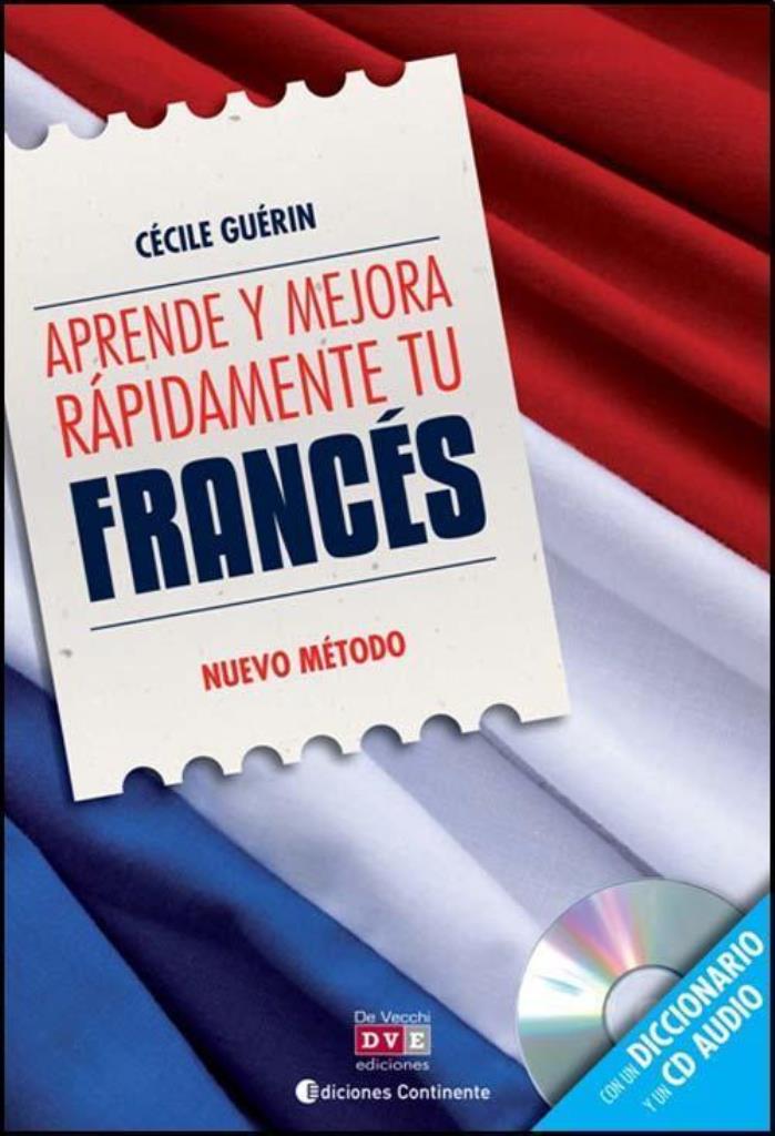 APRENDE Y MEJORA RAPIDAMENTE TU FRANCES +CD