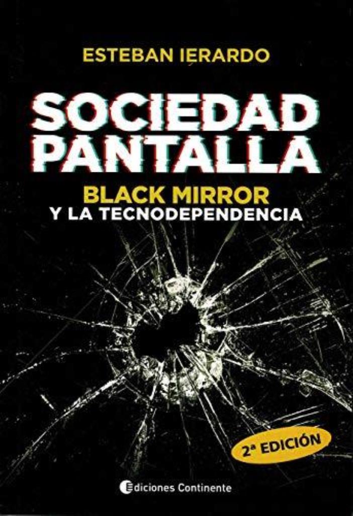 SOCIEDAD PANTALLA. BLACK MIRROR Y LA TECNODEPENDENCIA