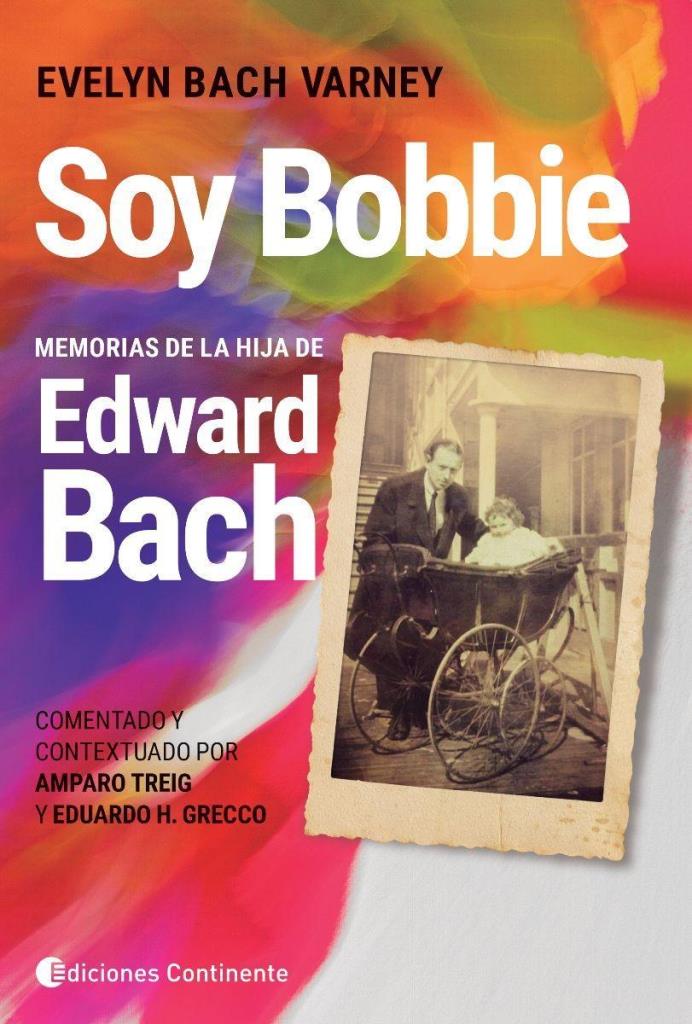 SOY BOBBIE MEMORIAS D/LA HIJA E.BACH