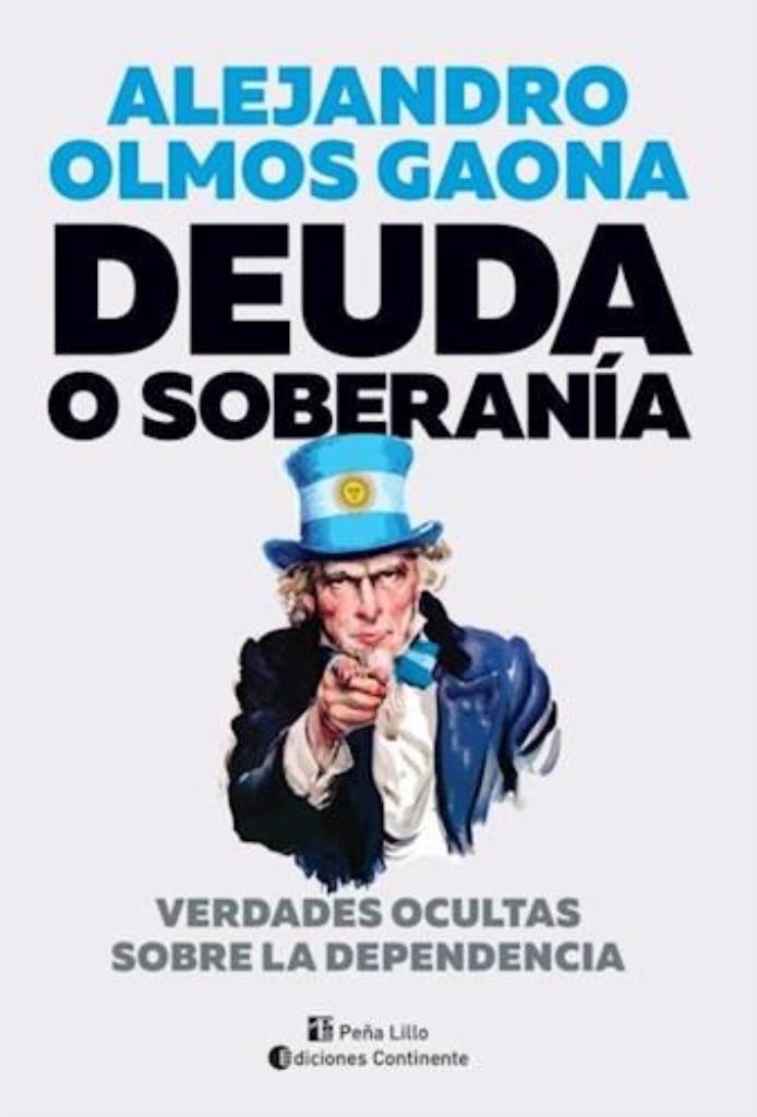 DEUDA O SOBERANIA. VERDADES OCULTAS SOBRE LA DEPENDENCIA