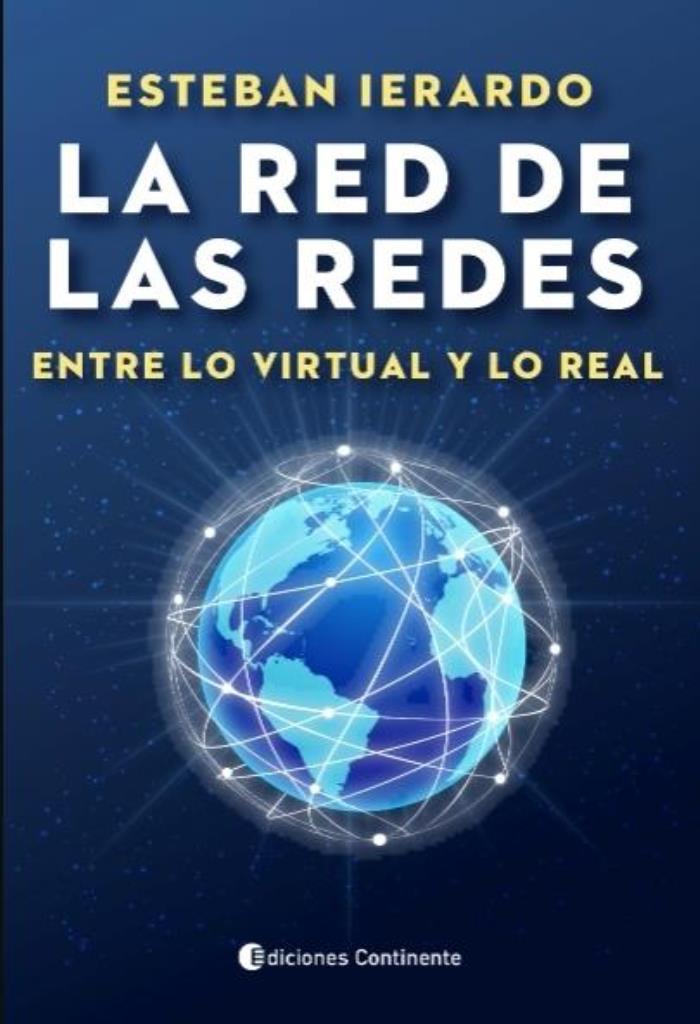 RED DE LAS REDES, LA- ENTRE LO VIRTUAL Y LO REAL