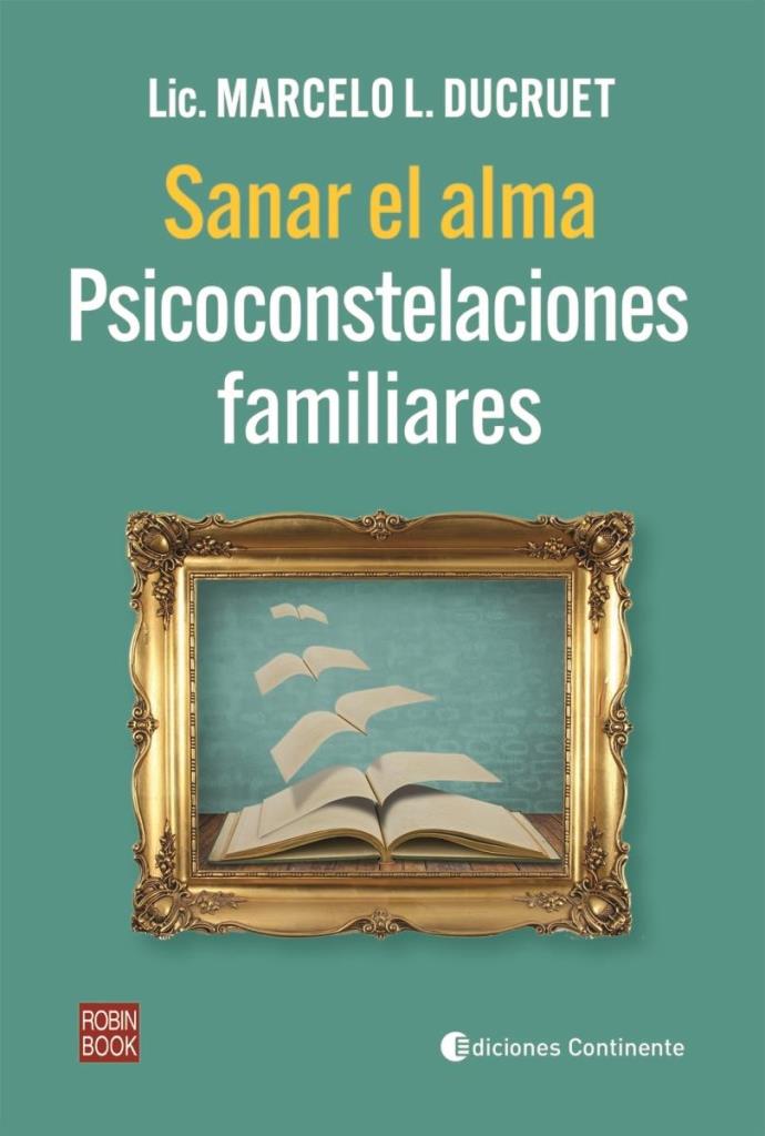SANAR EL ALMA: PSICOCONSTELACIONES FAMILIARES