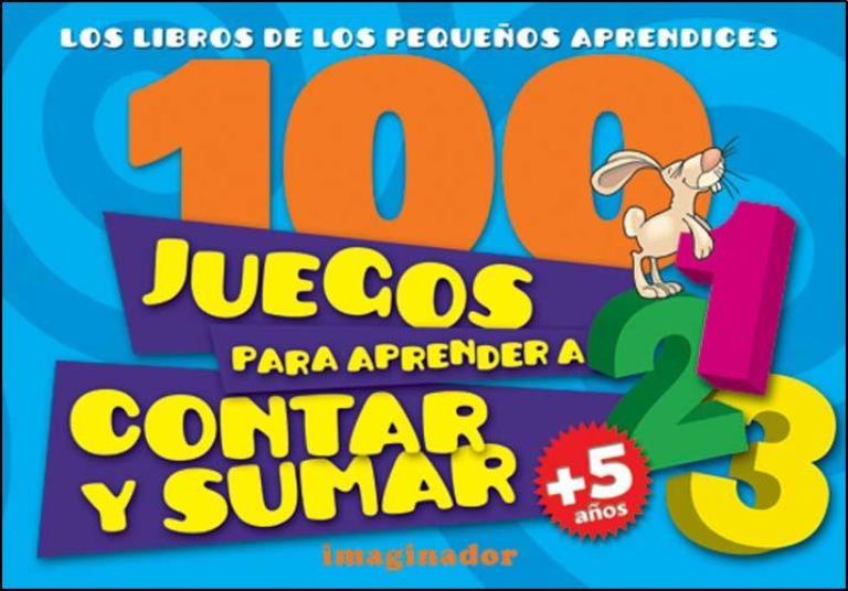 100 JUEGOS PARA APRENDER A CONTAR Y SUMAR