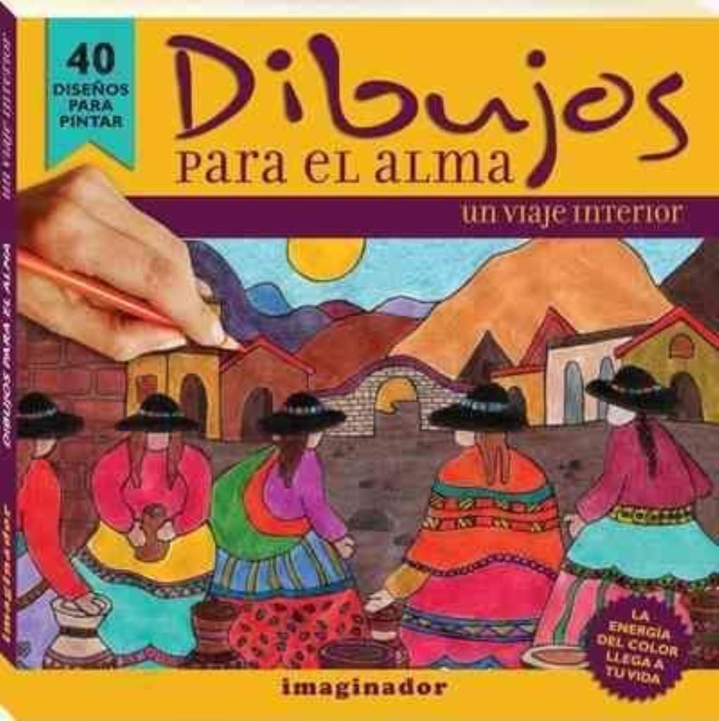 DIBUJOS PARA EL ALMA. UN VIAJE INTERIOR