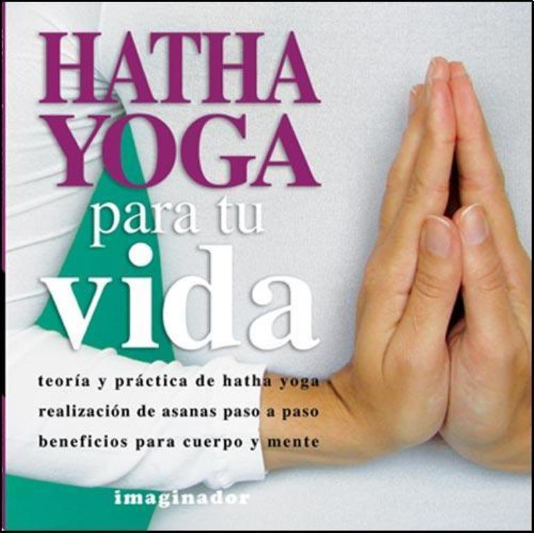 HATHA YOGA PARA TU VIDA