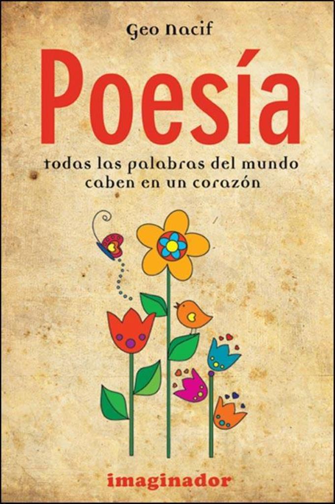 POESIA: TODAS LAS PALABRAS DEL MUNDO CABEN EN UN CORAZON