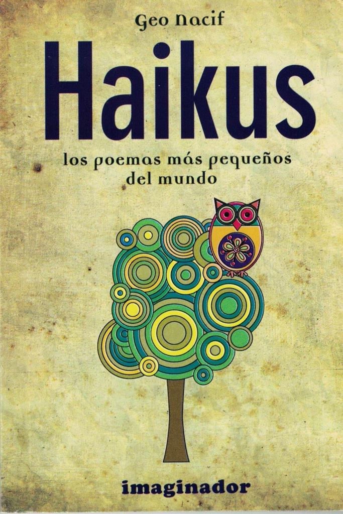 HAIKUS: LOS POEMAS MAS PEQUEÑOS DEL MUNDO
