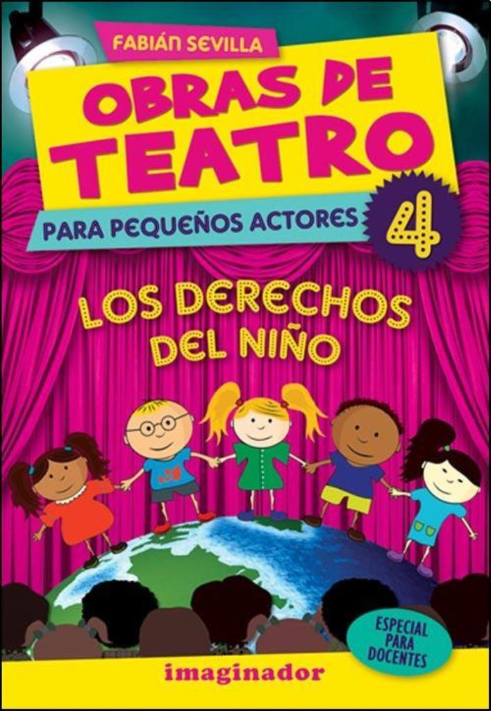 OBRAS DE TEATRO 4 LOS DERECHOS DEL NIÑO