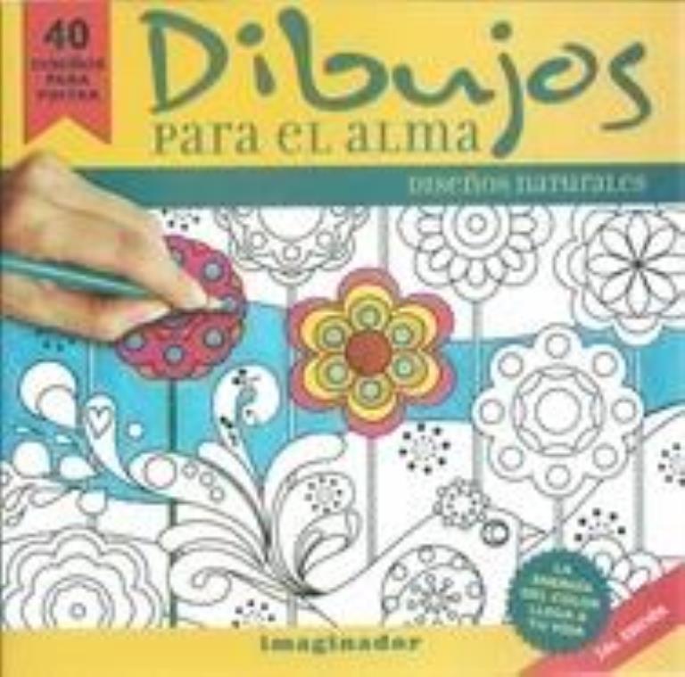 DIBUJOS PARA EL ALMA. DISEÑOS NATURALES
