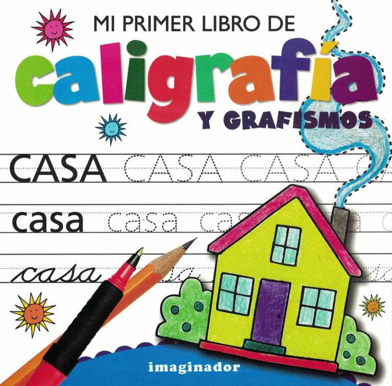 MI PRIMER LIBRO DE CALIGRAFIA Y GRAFISMOS