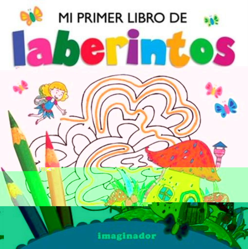 MI PRIMER LIBRO DE LABERINTOS