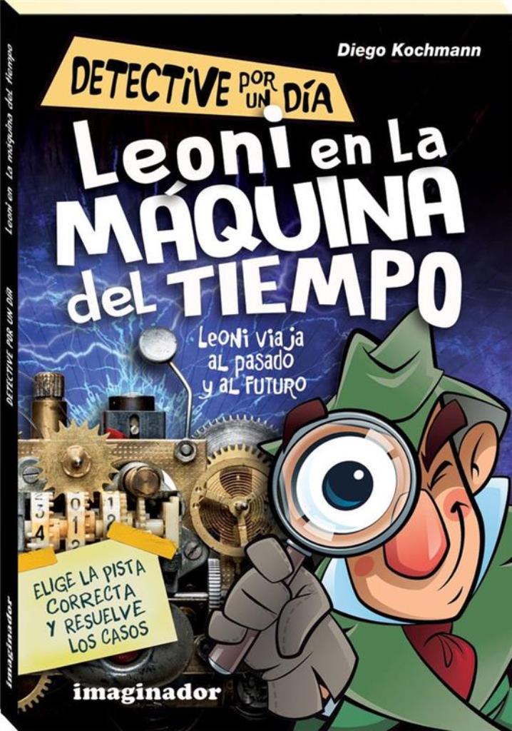 LEONI EN LA MAQUINA DEL TIEMPO- DETECTIVE POR UN DIA