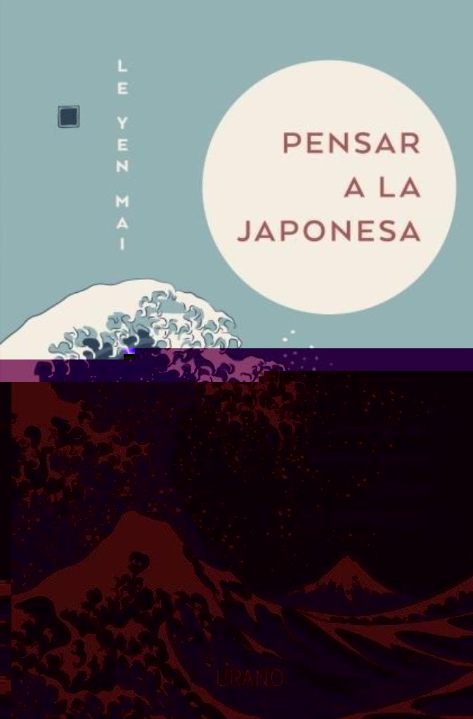 PENSAR A LA JAPONESA