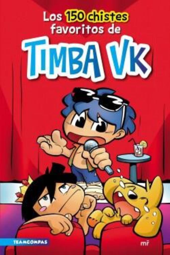 150 CHISTES FAVORITOS DE TIMBA VK, LOS