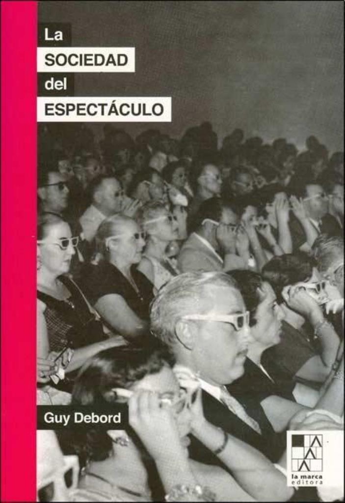 SOCIEDAD DEL ESPECTACULO, LA