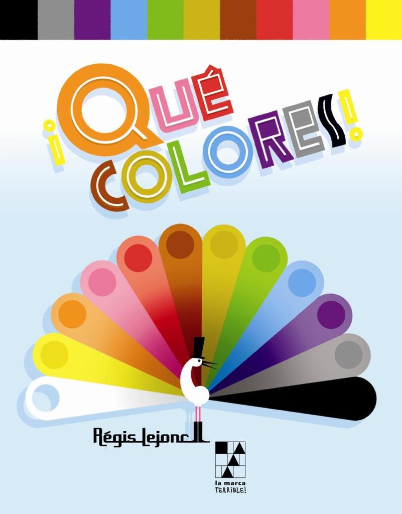 QUE COLORES! - Â­LA MARCA TERRIBLE!