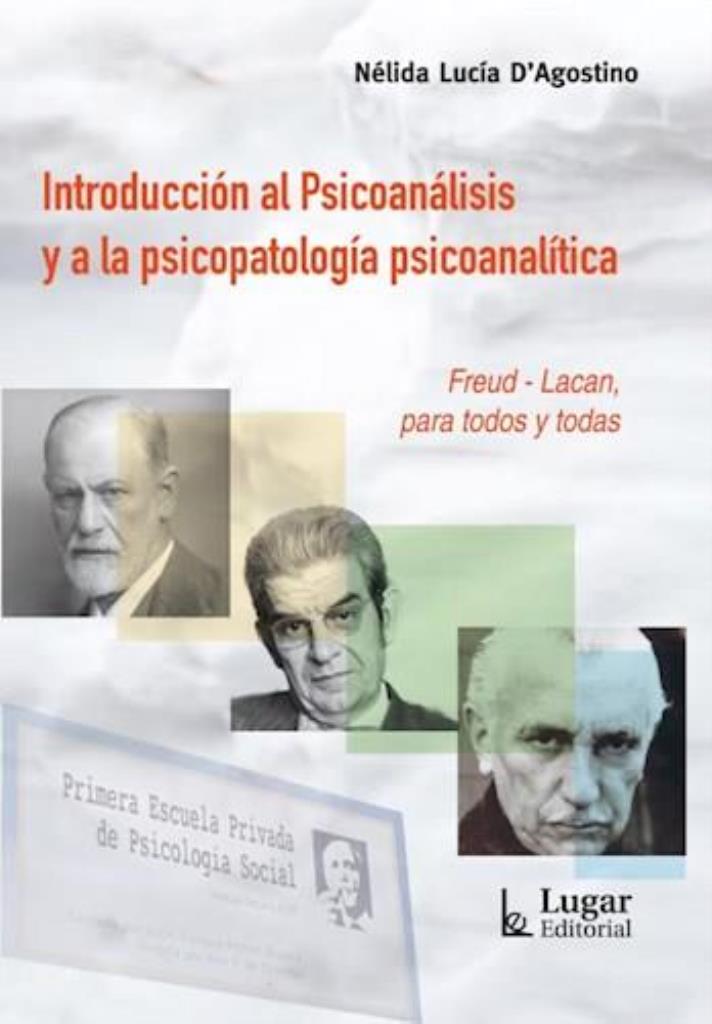 INTRODUCCION AL PSICOANALISIS Y A LA PSICOPATOLOGIA PSICOANALITICA