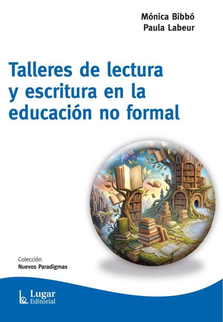 TALLERES DE LECTURA Y ESCRITURA EN LA EDUCACION NO FORMAL