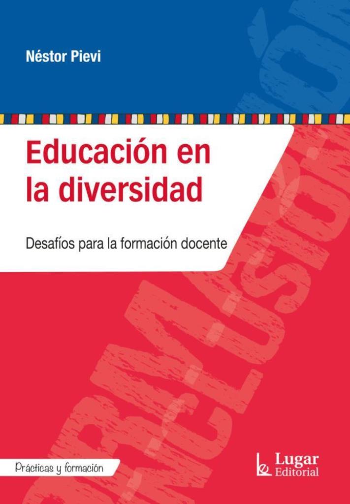 EDUCACION EN LA DIVERSIDAD- DESAFIOS PARA LA FORMACION DOCENTE