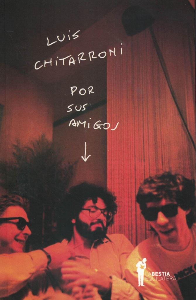LUIS CHITARRONI POR SUS AMIGOS