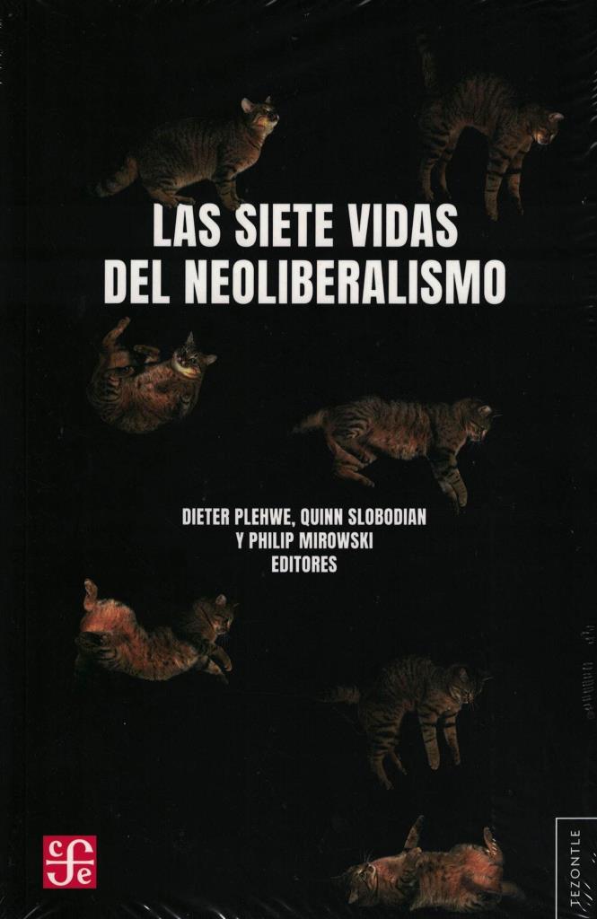 SIETE VIDAS DEL NEOLIBERALISMO, LAS