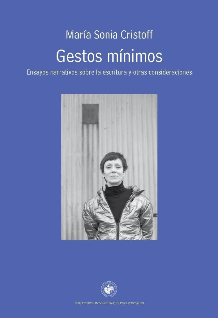 GESTOS MINIMOS - ENSAYOS NARRATIVOS SOBRE LA ESCRITURA Y OTRAS CONSIDERACIONES