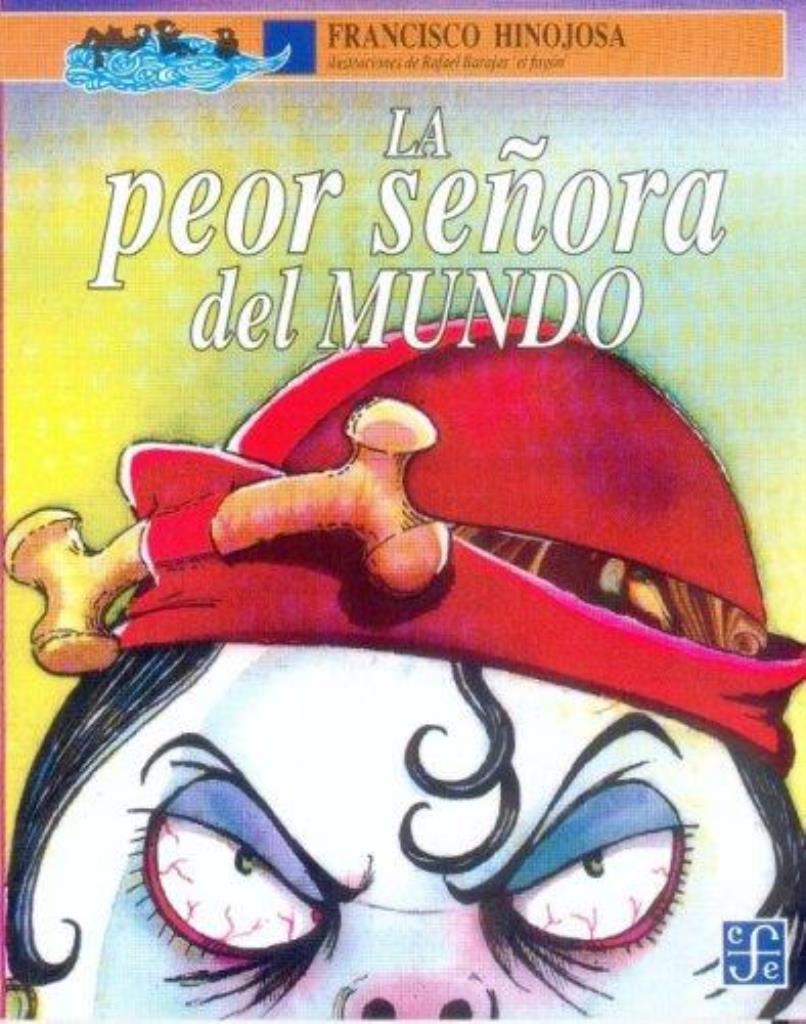 PEOR SEÑORA DEL MUNDO, LA