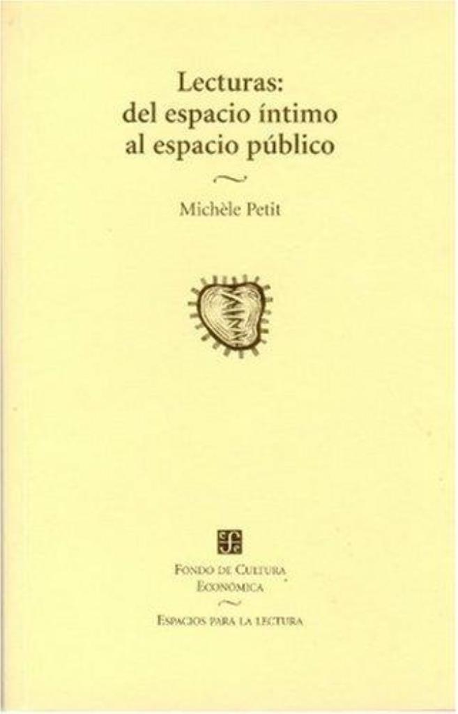 LECTURAS: DEL ESPACIO INTIMO AL ESPACIO PUBLICO