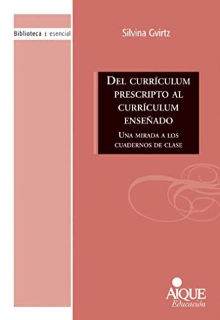 DEL CURRICULUM PRESCRIPTO AL CURRICULUM ENSEÑADO- UNA MIRADA