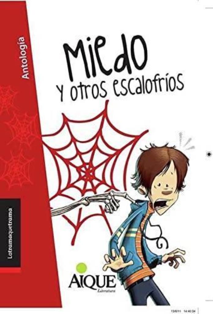 MIEDO Y OTROS ESCALOFRIOS - /11 AÑOS - LATRAMAQUETRAMA