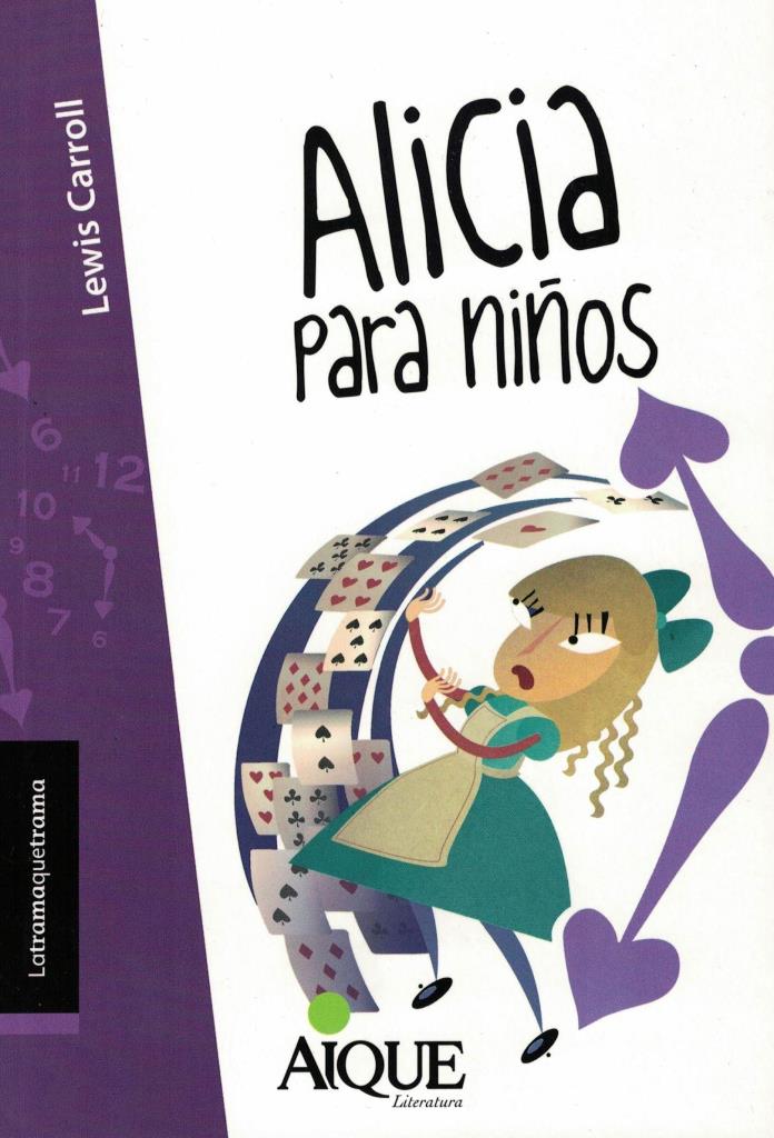 ALICIA PARA NIÑOS - /8 AÑOS - LATRAMAQUETRAMA