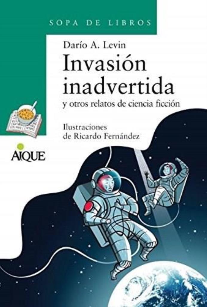 INVASION INADVERTIDA Y OTROS RELATOS DE CIENCIA FICCION-2014