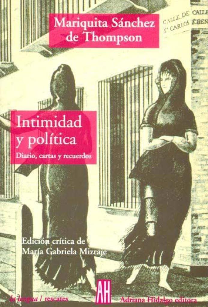 INTIMIDAD Y POLITICA. DIARIO, CARTAS Y RECUERDOS