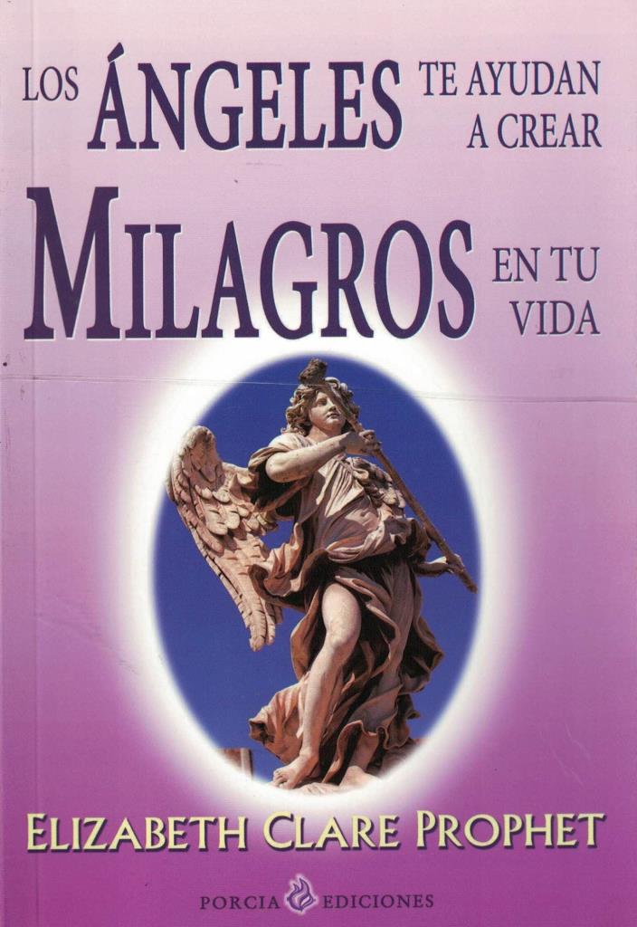 ANGELES TE AYUDAN A CREAR MILAGROS EN TU VIDA, LOS